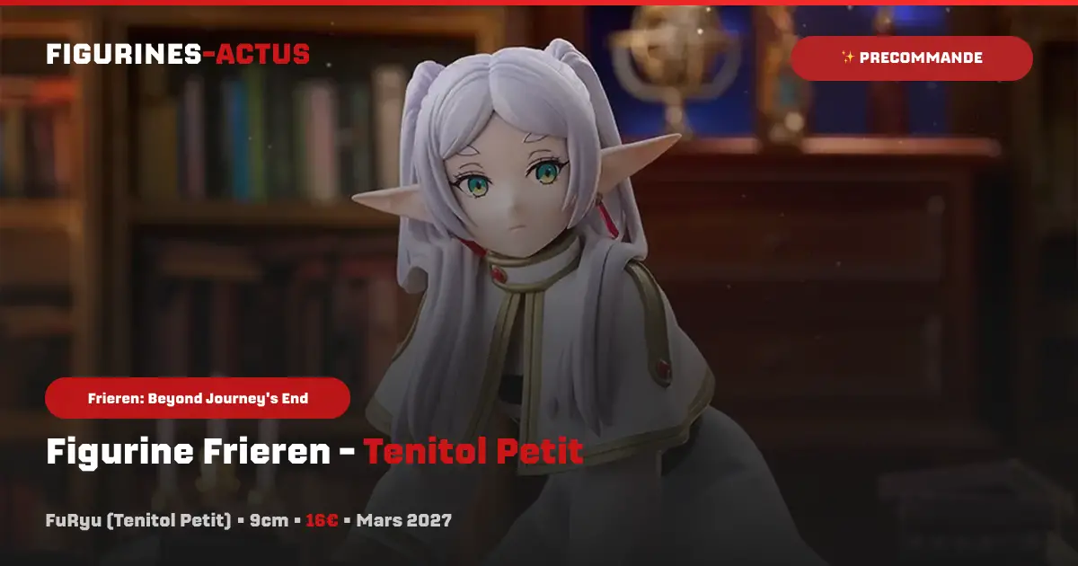 couverture article annonce précommande figurine Tenitol Petit de Frieren du fabricant FuRyu